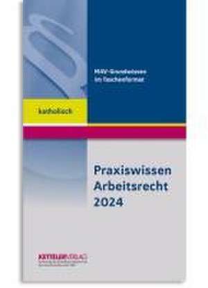 Praxiswissen Arbeitsrecht 2024 katholisch de André Fitzthum