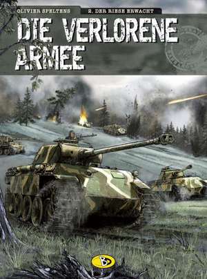 Die verlorene Armee 02. Der Riese erwacht de Olivier Speltens