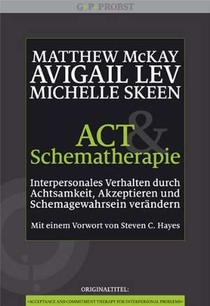 ACT und Schematherapie de Matthew McKay