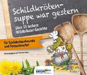 Schildkrötensuppe war gestern de Thorsten Geier