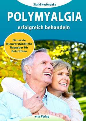 Polymyalgia erfolgreich behandeln de Sigrid Nesterenko