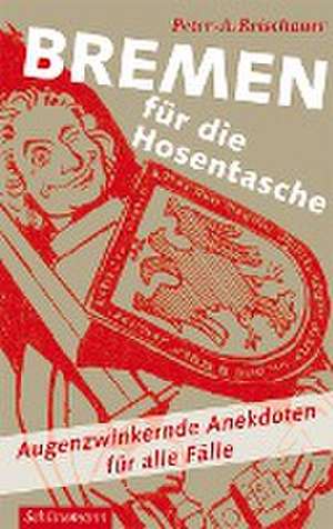 Bremen für die Hosentasche de Peter-A. Reischauer