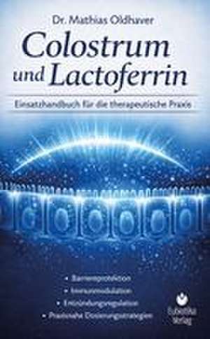 Colostrum und Lactoferrin de Mathias Oldhaver
