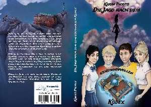 Die Jagd nach dem geheimnisvollen Kodex - Jugendbuch ab 12 Jahren für Mädchen & Jungen de Karim Pieritz