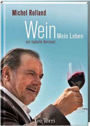 Wein de Michel Rolland