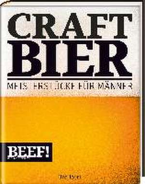 BEEF! CRAFT BIER de Ralf Frenzel