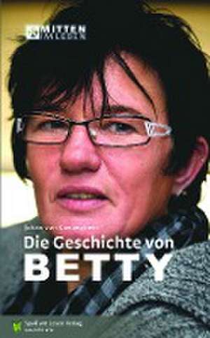 Die Geschichte von Betty de Johan van Caeneghem