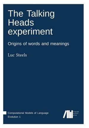 The Talking Heads experiment de Luc Steels