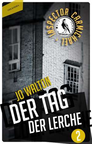 Der Tag der Lerche de Jo Walton