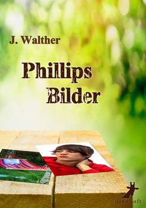 Phillips Bilder de J. Walther