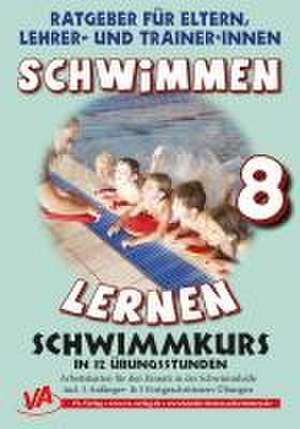 Schwimmen lernen in 12 Stunden, unlaminiert (8) de Veronika Aretz