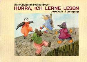 Hurra, ich lerne lesen de Anne Ziebula