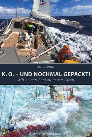 K. O. - und nochmal gepackt! de Heide Wilts