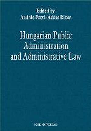 Hungarian Public Administration and Administrative Law de András Patyi-Ádám Rixer