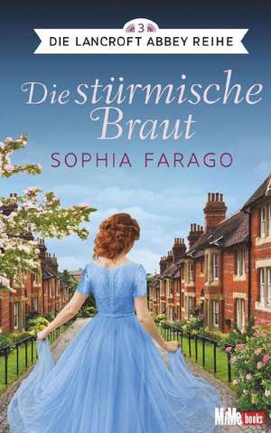 Die stürmische Braut de Sophia Farago