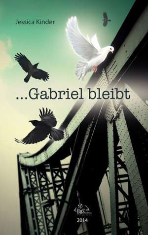 ...Gabriel bleibt de Jessica Kinder