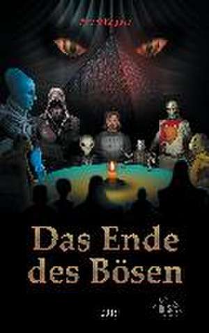 Das Ende des Bösen de André Raguse