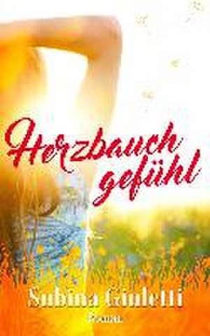 Herzbauchgefühl 01 de Subina Giuletti