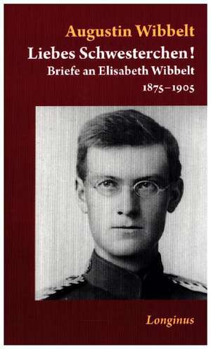 Liebes Schwesterchen! de Augustin Wibbelt