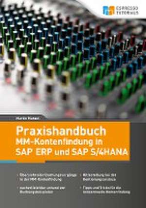 Praxishandbuch MM-Kontenfindung in SAP ERP und SAP S/4HANA de Martin Munzel