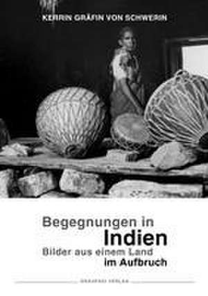 Begegnungen in Indien de Kerrin Gräfin von Schwerin