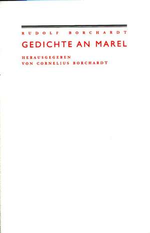 Gedichte an Marel de Rudolf Borchardt