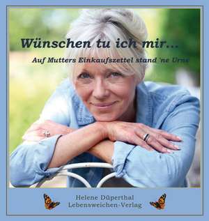 Wünschen tu ich mir... de Helene Düperthal