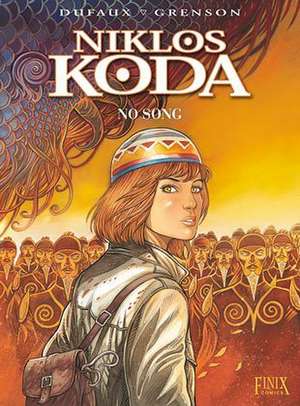 Niklos Koda / No Song de Jean Dufaux