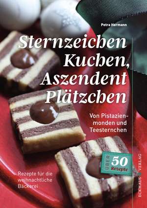 Sternzeichen Kuchen, Aszendent Plätzchen de Petra Hermann