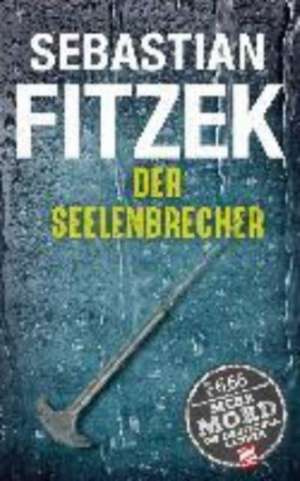 Der Seelenbrecher de Sebastian Fitzek