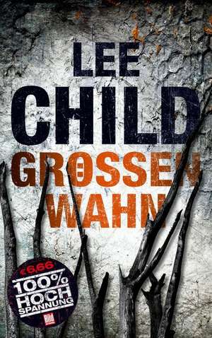 Grössenwahn de Lee Child