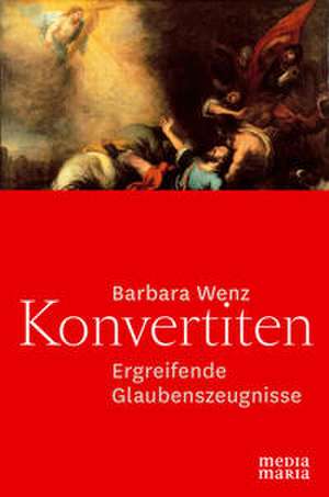 Konvertiten de Barbara Wenz