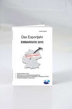 Das Exportjahr: EMBARGOS 2015 de Kerstin Velhorst