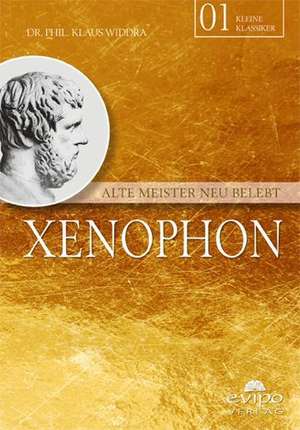 Xenophon de Klaus Dr. Phil. Widdra