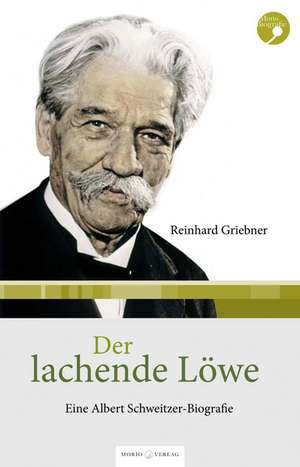 Der lachende Löwe de Reinhard Griebner