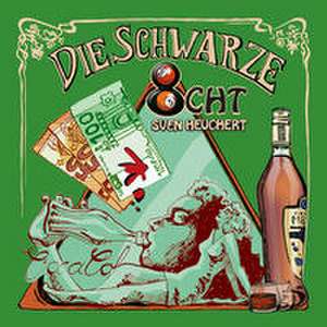 Die schwarze Acht de Sven Heuchert