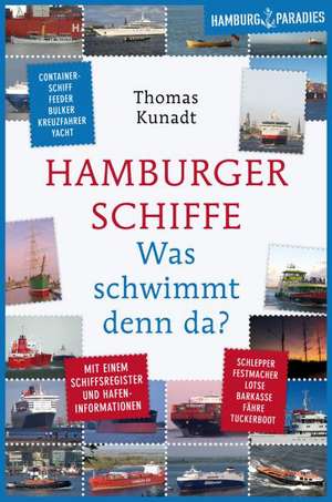 Hamburger Schiffe de Thomas Kunadt