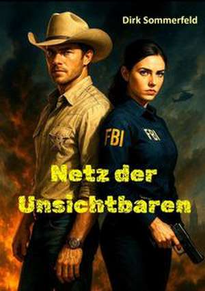Netz der Unsichtbaren de Dirk Sommerfeld