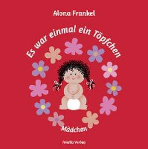 Es war einmal ein Töpfchen...Mädchen de Alona Frankel