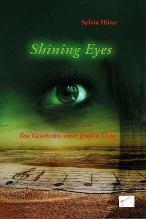 Shining Eyes de Sylvia Hörst