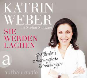 Sie werden lachen de Katrin Weber