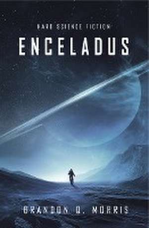 Enceladus de Brandon Q. Morris