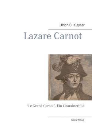 Lazare Carnot de Ulrich C. Kleyser
