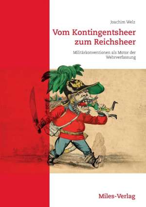 Vom Kontingentsheer zum Reichsheer de Joachim Welz