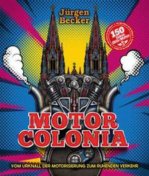 Motorcolonia de Jürgen Becker