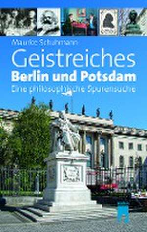 Geistreiches Berlin und Potsdam de Maurice Schuhmann