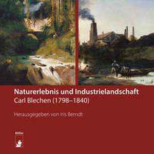 Naturerlebnis und Industrielandschaft de Iris Berndt