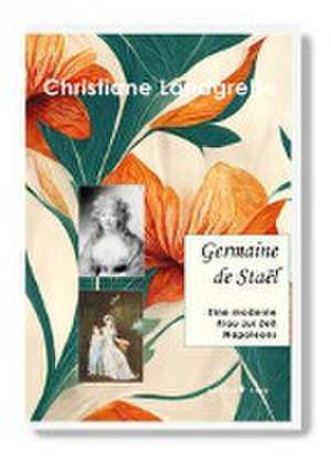 Germaine de Staël de Christiane Landgrebe