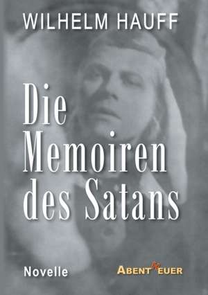 Die Memoiren des Satans de Wilhelm Hauff