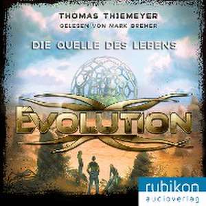 Evolution 3. Die Quelle des Lebens de Thomas Thiemeyer